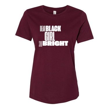 Dear Black Girl shine bright - Women’s Relaxed Jersey Tee - Plant Based Hair Care for Natural Hair